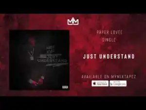 Paper Lovee - Just Understand